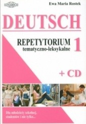 Okładka książki DEUTSCH. Repetytorium tematyczno-leksykalne 1 + CD Ewa Maria Rostek