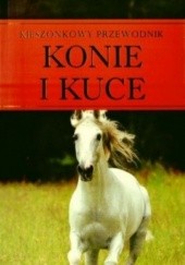 Okładka książki Konie i kuce. Kieszonkowy przewodnik Corinne Clark