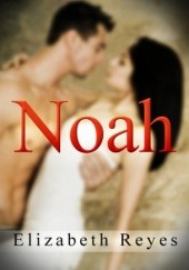 Okładka książki Noah Elizabeth Reyes
