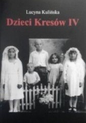 Okładka książki Dzieci Kresów Lucyna Kulińska