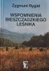 Okładka książki Wspomnienia bieszczadzkiego leśnika Zygmunt Rygiel