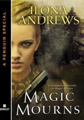 Okładka książki Magic Mourns Ilona Andrews
