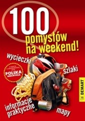 Okładka książki Polska niezwykła. 100 pomysłów na weekend!