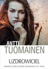 Okładka książki Uzdrowiciel Antti Tuomainen