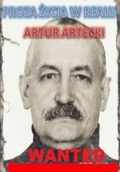 Okładka książki Proza życia w realu Artur Artecki