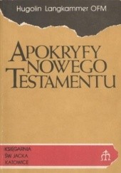 Okładka książki Apokryfy Nowego Testamentu Hugolin Langkammer OFM