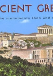 Okładka książki Ancient Greece: The Monuments Then and Now Niki Drosou-Panagiotou