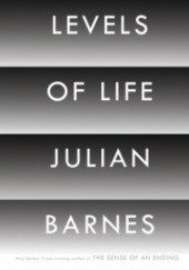 Okładka książki Levels of Life Julian Barnes