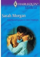 Okładka książki Nieprzemijająca fascynacja Sarah Morgan