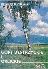 Okładka książki Góry Bystrzyckie i Orlickie Krzysztof R. Mazurski