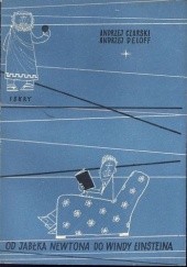 Okładka książki Od jabłka Newtona do windy Einsteina Andrzej Czerski, Andrzej Deloff