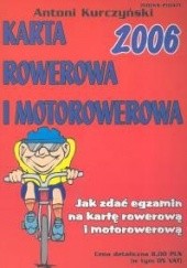 Okładka książki Karta rowerowa i motorowerowa 2006 Antoni Kurczyński
