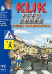 Okładka książki CD ROM klik uczy zasad ruchu drogowego Bogumiła Bogacka-Osińska, Grażyna Cejmerowska, Ewa Królicka