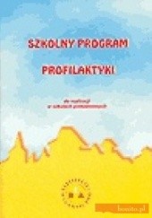 Okładka książki Szkolny program profilaktyki Barbara Bleja-Sosna