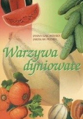 Okładka książki Warzywa dyniowate Janina Gajc-Wolska