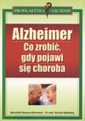Okładka książki Alzheimer Co robić gdy pojawi się choroba Mahlberg Richard Niemann-Mirmehdi, Mechthild