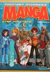 Okładka książki Manga - etap po etapie. Podstawy rysowania - Ben Krefta Ben Krefta