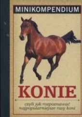 Okładka książki Konie czyli Jak rozpoznawać najpopularniejsze rasy koni Alberto Sordi