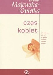 Okładka książki Czas kobiet Iwona Majewska-Opiełka