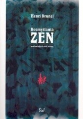 Okładka książki Rozmyślania zen na każdy dzień roku Henri Brunel