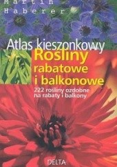 Okładka książki Rośliny rabatowe i balkonowe atlas kieszonkowy Martin Haberer