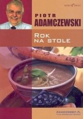 Okładka książki Rok na stole Piotr Adamczewski