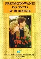 Okładka książki Przygotowanie do życia w rodzinie. cz. 1 Krystyna Orłowska, Maria Ryś