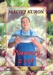 Okładka książki Potrawy z ryb Maciej Kuroń