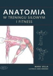 Okładka książki Anatomia w treningu siłowym i fitness Mark Vella