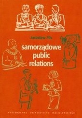 Okładka książki Samorządowe public relations Jarosław Flis