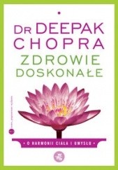 Okładka książki Zdrowie doskonałe Deepak Chopra