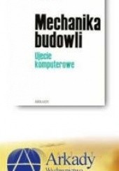 Okładka książki Mechanika budowli. t. III Ujęcie komputerowe Zenon Wawszczyszyn