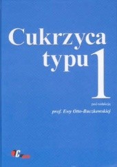 Okładka książki Cukrzyca typu 1 Ewa Otto Buczkowska