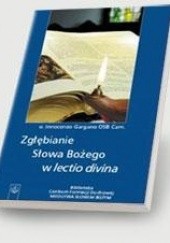 Okładka książki zgłębianie Słowa Bożego w lectio divina Innocenzo Gargano OSB Cam
