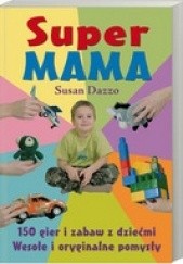 Okładka książki Super MAMA Dazzo Susan