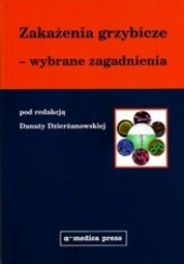 Okładka książki zakażenia grzybicze-wybrane zagadnienia Danuta Dzierżanowska