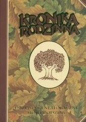 Okładka książki Kronika rodzinna. Drzewo genealogiczne mojej rodziny Jerzy Kapczyński