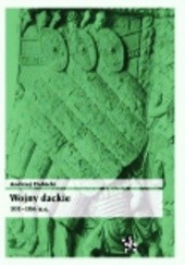 Okładka książki Wojny dackie 101–106 n.e. Andrzej Dubicki