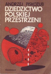 Dziedzictwo polskiej przestrzeni
