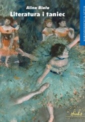 Okładka książki Literatura i taniec Alina Biała