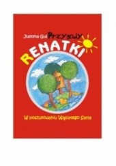 Okładka książki Przygody Renatki Justyna Gul