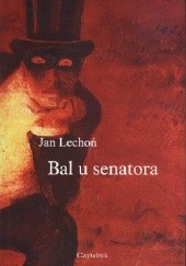Okładka książki Bal u senatora Jan Lechoń
