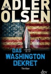 Okładka książki Das Washington-Dekret Jussi Adler-Olsen