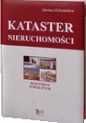 Okładka książki Kataster nieruchomości rejestrem publicznym Dariusz Felcenloben