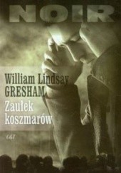 Okładka książki Zaułek koszmarów William Lindsay Gresham