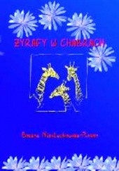 Okładka książki Żyrafy w chabrach Bożena Niesłuchowska-Pinkos