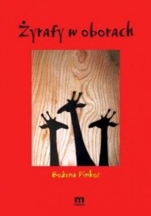 Okładka książki Żyrafy w oborach Bożena Niesłuchowska-Pinkos