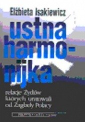 Okładka książki Ustna harmonijka Elżbieta Isakiewicz