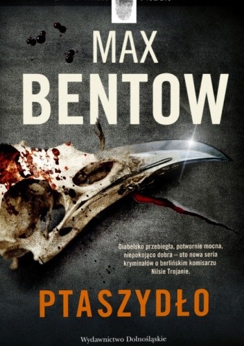 Okładka książki Ptaszydło Max Bentow