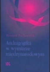 Okładka książki Andragogika w wymiarze międzynarodowym Ryszard Pachociński